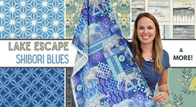 New Fabric Video #83: Lake Escape, Shibori Blues & More!