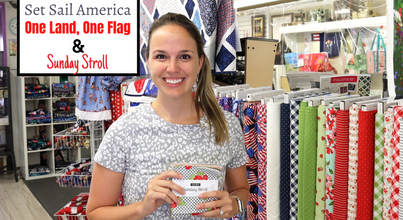 New Fabric Video #51: One Land One Flag, Set Sail America, & Sunday Stroll