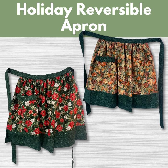 Holiday Reversible Apron* Thurs 11/13 1:00-4:00pm