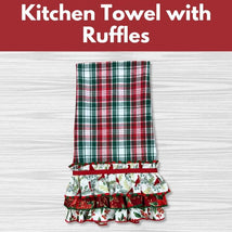 Kitchen Towel with Ruffles** Fri 11/21 1:00-5:00pm